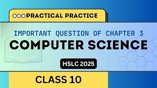 Practical Practice for HSLC 2025 Exam - Chapter 3 MySQL