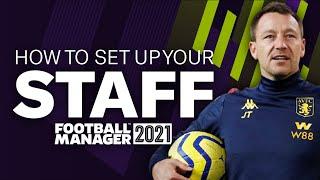 HOW TO SET UP YOUR STAFF IN FM21 | Football Manager 2021