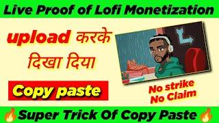 LIVE PROOF Lofi Channel Monetize Super Trick | How To Upload Lofi Without Copyright.