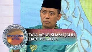 Doa Agar Suami Terjauh Dari Pelakor - Siraman Qolbu (8/10)