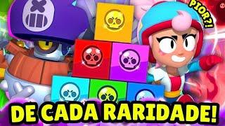 O MELHOR e o PIOR BRAWLER de CADA RARIDADE no BRAWL STARS!