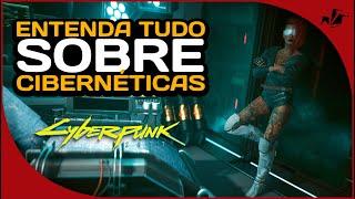 TUDO SOBRE CIBERNÉTICAS | CYBERPUNK 2077 GUIA