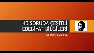 40 SORUDA ÇEŞİTLİ EDEBİYAT BİLGİLERİ - 1 YURT DIŞI ÖĞRETMENLİK/EKYS