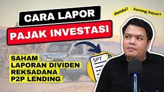 Awas DENDA! Cara Lapor Pajak Investasi 2024