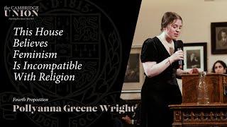 Pollyanna Greene Wright | This House Believes Feminism Is Incompatible With Religion