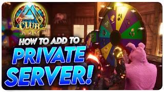 Unlock the New Club Ark Feature on Your Private Server! A Step-by-Step Guide!