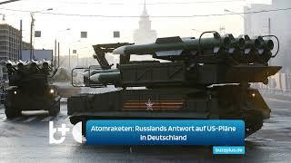 Russland macht Atomraketen bereit, falls die USA welche in Deutschland stationieren