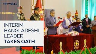 Muhammad Yunus sworn in as Bangladesh's interim leader