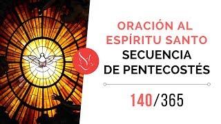 Oración al Espíritu Santo – Secuencia de Pentecostés