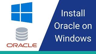 How to Install Oracle on Windows (in 2024)