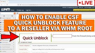 [LIVE] How to enable CSF IP unblocking feature to a reseller via WHM root?