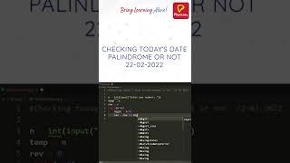 Checking Today's Date | Palindrome or Not | 22-02-2022| Python | Practically