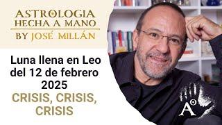 Crisis, crisis, crisis. La astrología de la primera mitad de febrero y la Luna llena del 12 en Leo