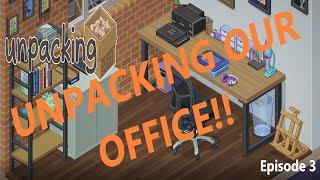 UNPACKING OUR NEW OFFICE!! - Unpacking - Episode 3
