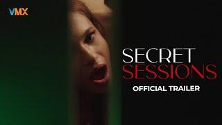 SECRET SESSIONS Official Trailer | December 20 only on VMX