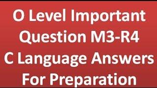 O level Doeacc / Nielit   Question & Answers For Exam  M3.R4(C Programming Language)