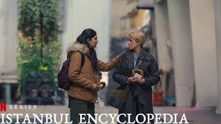 Watch Istanbul Encyclopedia | A Gripping Netflix Drama Unfolds