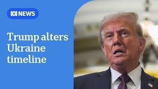 Trump backtracks on pledge to end Ukraine war within day | ABC News