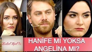 Zuhal Topal'la 94. Bölüm (HD) | Okhan, Hanife ve Angelina Arasında Mı Kaldı?
