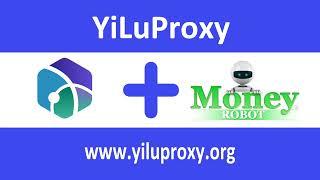 Money Robot SEO Backlinks Submitter & YiLuProxy Tutorial - yiluproxy.org