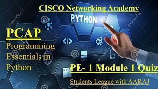 PE 1 Module 1 Quiz | Cisco Programming Essentials in Python - PCAP | CISCO Python Essential.