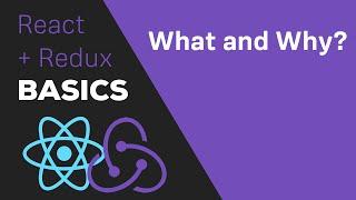 ReactJS / Redux Tutorial - #2 What is Redux? Why use it?