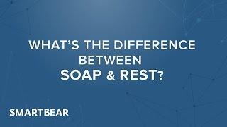 Understand the Difference Between SOAP and REST APIs