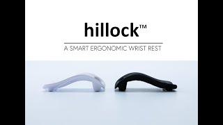 hillock: A SMART ERGONOMIC WRIST REST