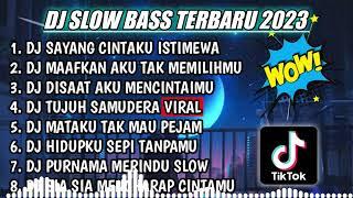 DJ SLOW FULL BASS TERBARU 2023 || DJ CINTAKU ISTIMEWA  REMIX FULL ALBUM TERBARU 2023