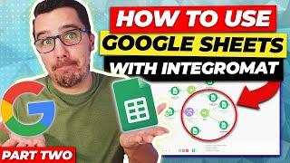 Google Sheets Automation Tips with Make (Integromat) | Advanced Queries and Sync to CRM (Part 02)