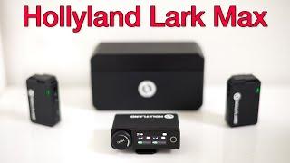 Hollyland Lark MAX - First impressions (and DJI Mic comparison)