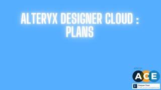 Alteryx Analytics Cloud - Plans