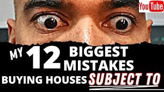 Biggest mistakes buying houses subject to