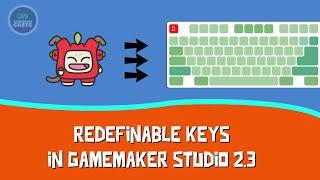 Making Redefinable Keys - GameMaker Studio 2.3