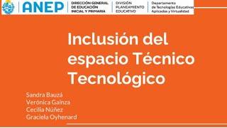 Videoconferencia: "Inclusión del Espacio Técnico - Tecnológico".