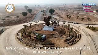 Alhamdulilah - Development in full swing @ Tourism Business District, Blue World City.