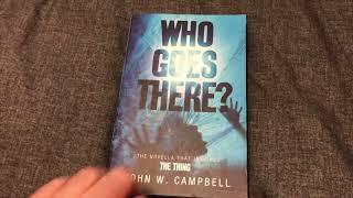 John W Campbell Jr's Who Goes There? Also his Frozen Hell and some shorts.