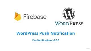 WordPress Push Notifications - Fire Notifications v1