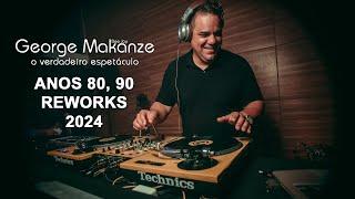 SET  80 90 REWORKS 2024 - DJ GEORGE MAKANZE