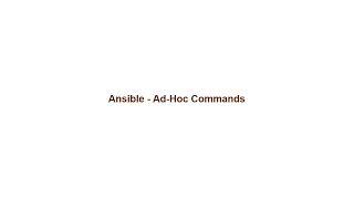 Ansible Ad Hoc commands with examples