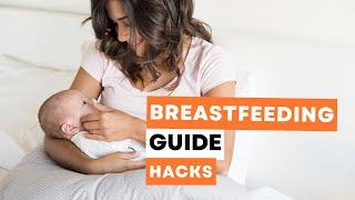 Breastfeeding Guide Hacks That Everyone Should Know