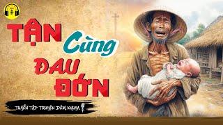 Vừa Nghe Câu Chuyện Này 5 Phút Đã Bật Khóc - Tận Cùng Đau Đớn | RADIO Truyện Đêm Khuya