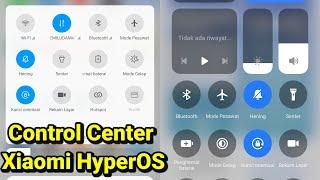 Cara Aktifkan Control Center Versi Baru di Xiaomi HyperOS