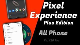 First Android 11 Pixel Experience Plus Edition Review - All Phone | Official Pixel Experience Plus