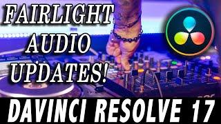 DaVinci Resolve 17 FAIRLIGHT Updates! | New Audio Features