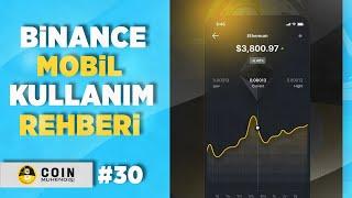 Binance Mobil  Kullanım Rehberi | Sıfırdan Eğitim Serisi #30