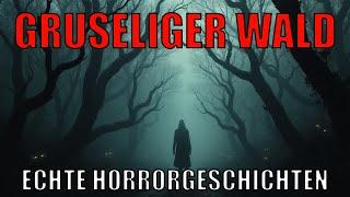 7 Echte Horrorgeschichten aus dem Wald | Wahre Geschichten