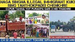 Naga na illegal Kuki Tanthokpa HoukhreCM gi Jiri Khongchat tokhre.