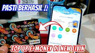 Cara top up E-Money di New Livin by Mandiri | TERBARU !!