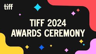 TIFF 2024 Awards Ceremony | TIFF 2024